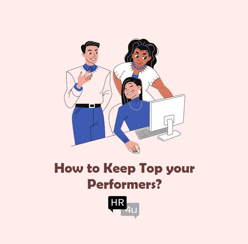 How To Keep Your Top Performers?