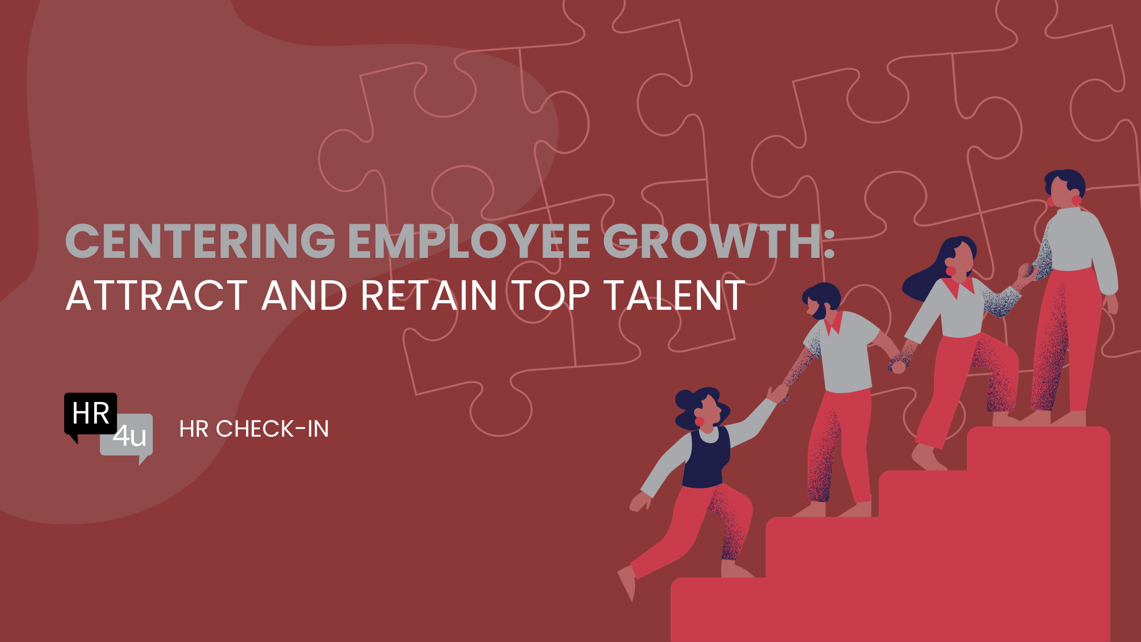 Centering Employee Growth: