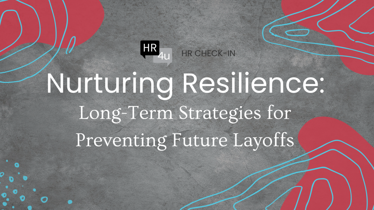 Nurturing Resilience: - HR4U - Fractional Human Resources