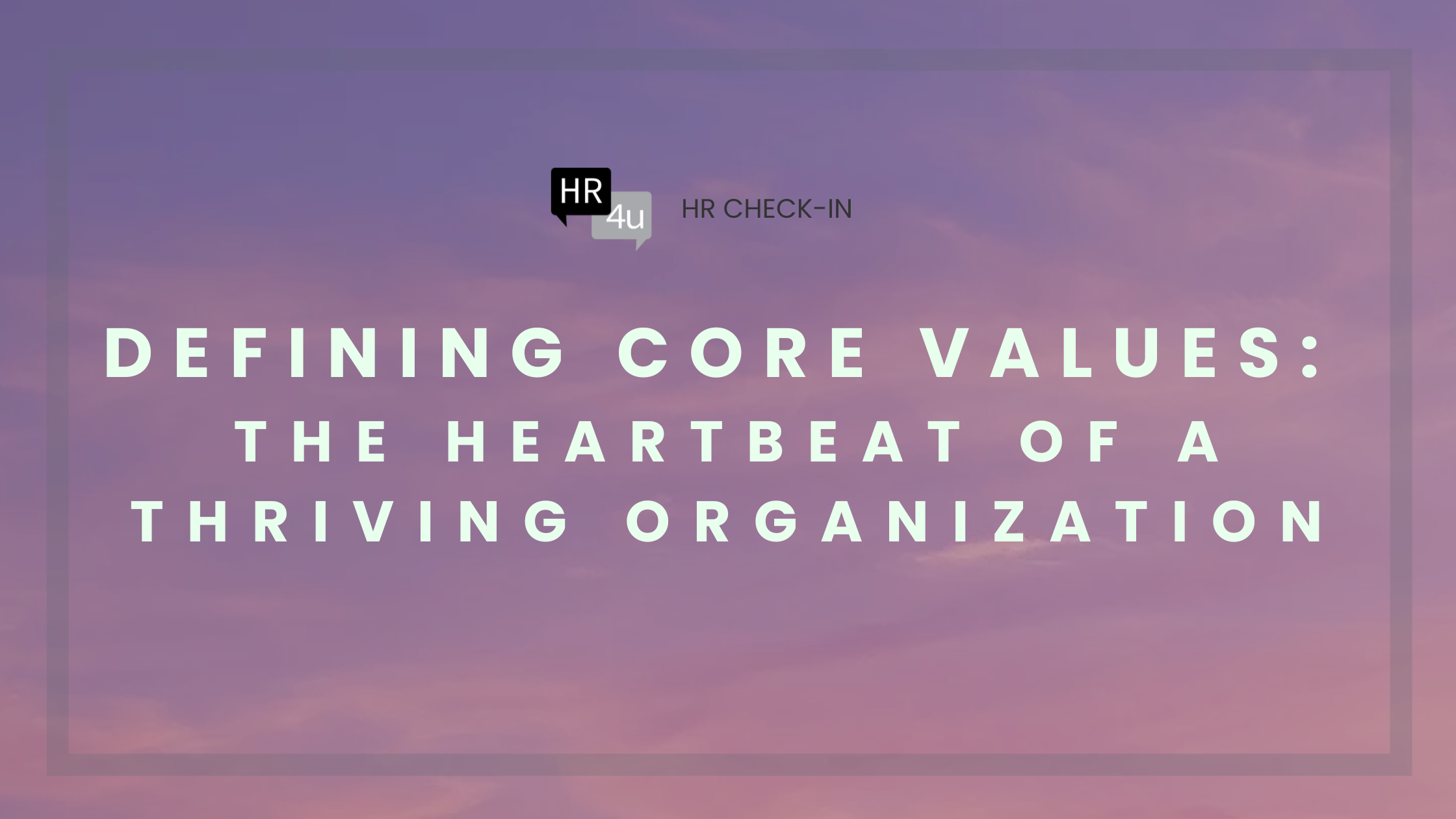 Defining Core Values: